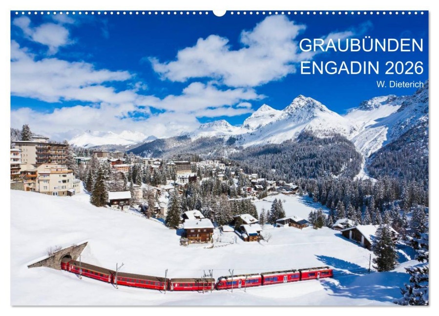 Graubünden Engadin 2026 (Wandkalender 2026 DIN A2 quer), CALVENDO Monatskalender - Werner Dieterich