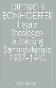 Cover-Bild zum Titel 'Illegale Theologenausbildung: Sammelvikariate 1937-1940' von ''