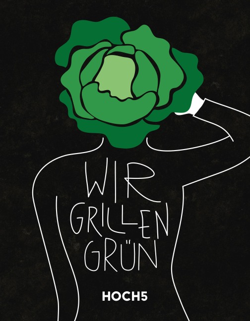 WIR GRILLEN GRÜN - Tobias Heyer, Klaus Breinig