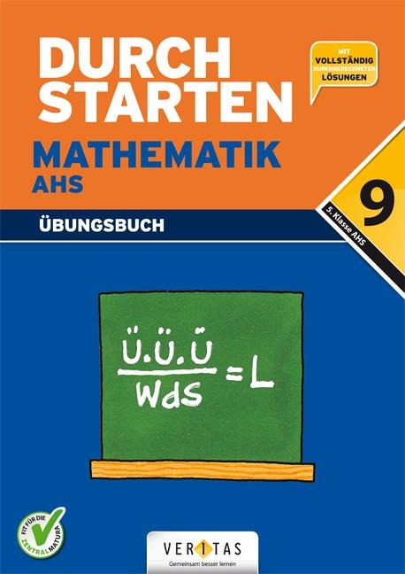 Durchstarten - Mathematik 9. Schulstufe - AHS - Mone Denninger