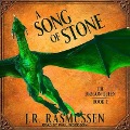 Cover-Bild zum Titel 'A Song of Stone Lib/E' von 'J. R. Rasmussen'