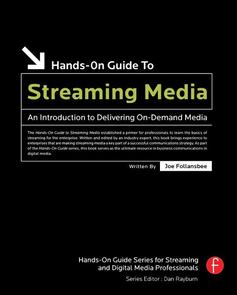 Hands-On Guide to Streaming Media - Joe Follansbee