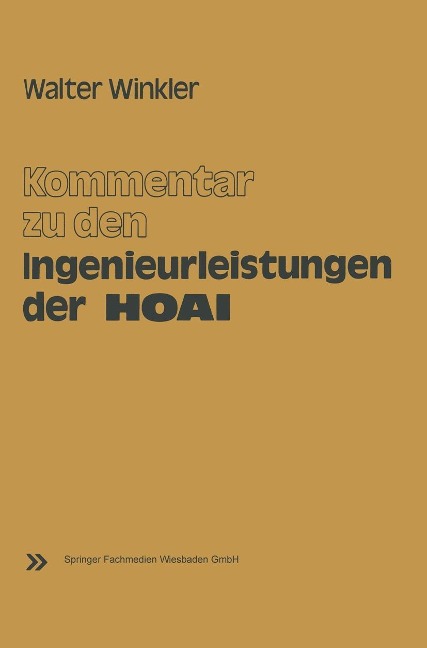 Kommentar zu den Ingenieurleistungen der Honorarordnung für Architekten und Ingenieure (HOAI) - Walter Winkler