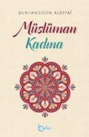 Müslüman Kadina - Burhanüddin Aldiyai
