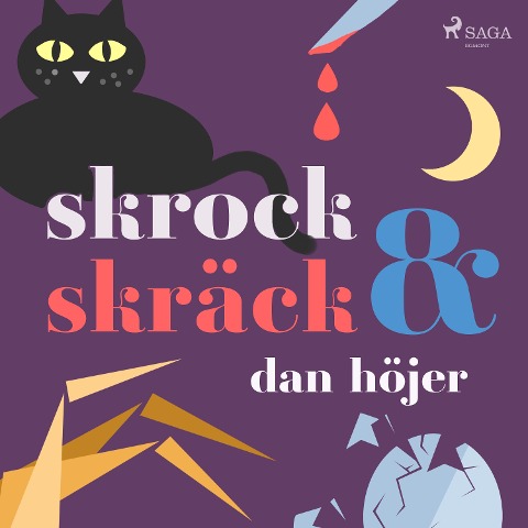 Skrock & skräck - Dan Höjer