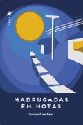 Cover-Bild zum Titel 'Madrugadas em notas' von 'Sophia Caroline'