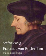 Cover-Bild zum Titel 'Erasmus von Rotterdam' von 'Stefan Zweig'