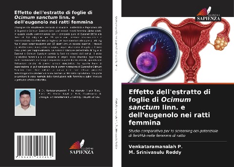 Effetto dell'estratto di foglie di Ocimum sanctum linn. e dell'eugenolo nei ratti femmina - Venkataramanaiah P., M. Srinivasulu Reddy