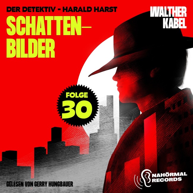 Schattenbilder (Der Detektiv-Harald Harst, Folge 30) - Walther Kabel