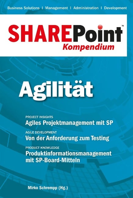 SharePoint Kompendium - Bd. 9: Agilität - 