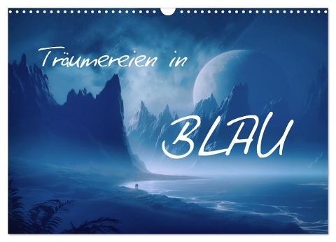 Träumereien in Blau (Wandkalender 2024 DIN A3 quer), CALVENDO Monatskalender - Simone Wunderlich