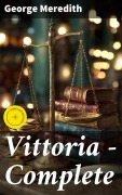 Cover-Bild zum Titel 'Vittoria - Complete' von 'George Meredith'
