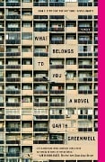 Cover-Bild zum Titel 'What Belongs to You' von 'Garth Greenwell'