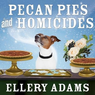 Pecan Pies and Homicides Lib/E - Ellery Adams