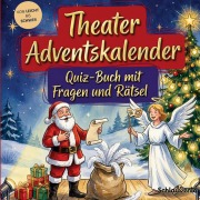 Cover-Bild zum Titel 'Theater-Adventskalender: Quiz-Buch mit Fragen und Rätsel' von 'Schlauvento Interactive'