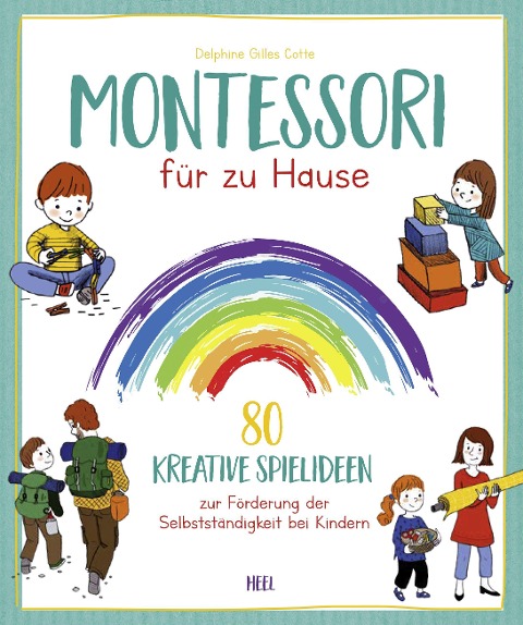 Montessori für zu Hause - Delphine Gilles Cotte