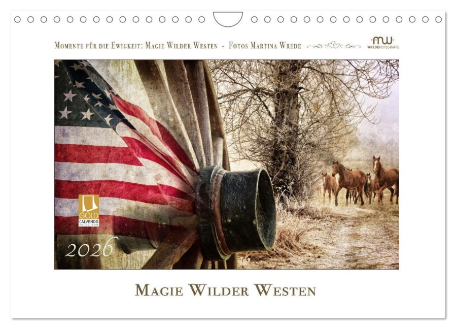 Magie Wilder Westen (Wandkalender 2026 DIN A4 quer), CALVENDO Monatskalender - Martina Wrede - Wredefotografie