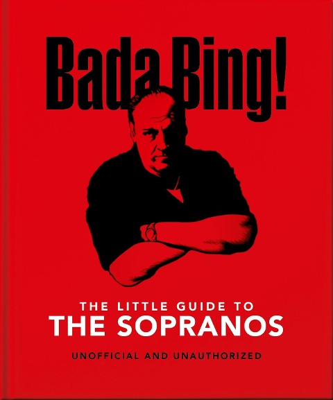 Bada Bing!: The Little Guide to The Sopranos - Oh