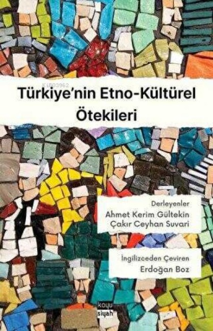 Türkiyenin Etno-Kültürel Ötekileri - Cakir Ceyhan Suvari, Ahmet Kerim Gültekin