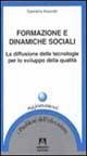 Cover-Bild zum Titel 'Formazione e dinamiche sociali. La diffusione delle tecnologie per lo sviluppo della qualità' von 'Gabriella Aleandri'