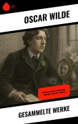 Cover-Bild zum Titel 'Gesammelte Werke' von 'Oscar Wilde'