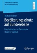 Cover-Bild zum Titel 'Bevölkerungsschutz auf Bundesebene' von 'Michael Ibrahim'