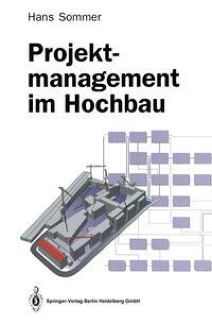 Projektmanagement im Hochbau - Hans Sommer