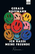 Cover-Bild zum Titel 'Ich hasse meine Freunde' von 'Gerald Hoffmann'