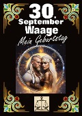 30. September, mein Geburtstag - Andreas Kühnemann