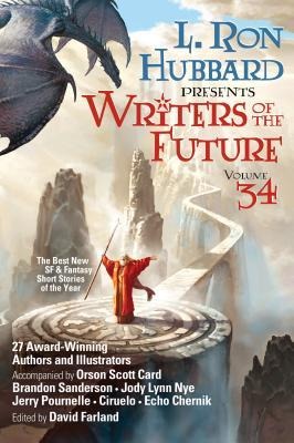 L. Ron Hubbard Presents Writers of the Future Volume 34 - L Ron Hubbard, Vida Cruz, Darci Stone, Cole Hehr, Janey Bell