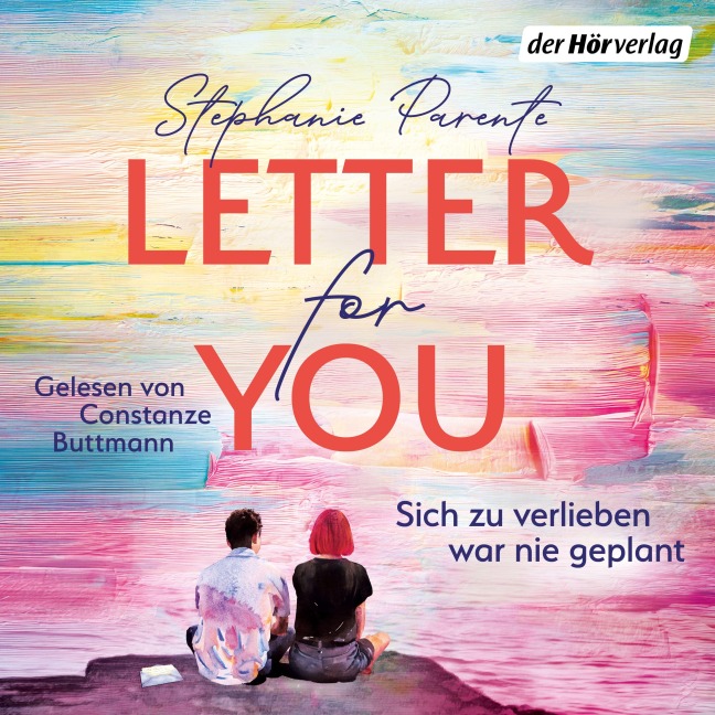 Letter for you. Sich zu verlieben war nie geplant - Stephanie Parente