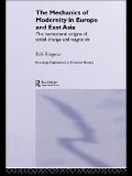 The Mechanics of Modernity in Europe and East Asia - Erik Ringmar