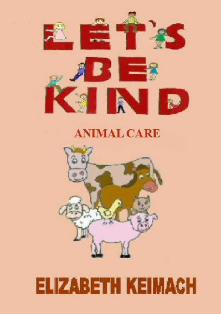 Let's be Kind, - Elizabeth Keimach