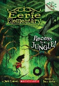 Cover-Bild zum Titel 'Recess Is a Jungle!: A Branches Book (Eerie Elementary #3)' von 'Jack Chabert'