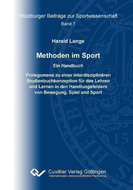 Würzburger Hochschulsportstudie. Analyse des Hochschulsports im Kontext der empirischen Sportentwicklungsforschung - Harald Lange