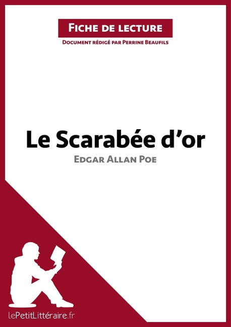 Le Scarabée d'or d'Edgar Allan Poe (Fiche de lecture) - Lepetitlitteraire, Perrine Beaufils
