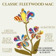 Cover-Bild zum Titel 'Classic Fleetwood Mac' von 'the & Guests London Rock Orchestra'