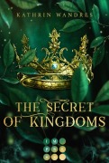 The Secret of Kingdoms (Broken Crown 1) - Kathrin Wandres