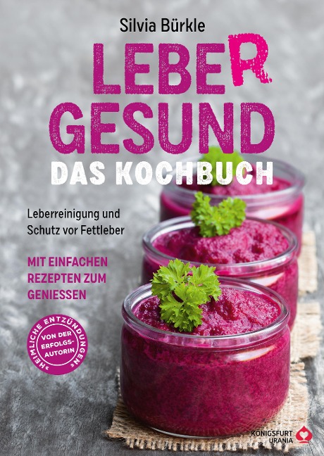 LebeR gesund - Das Kochbuch - Silvia Bürkle