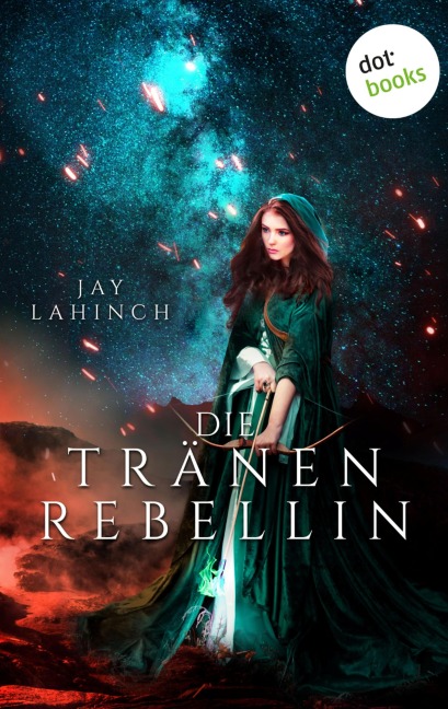 Die Tränenrebellin - Jay Lahinch