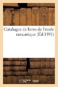 Cover-Bild zum Titel 'Catalogue de Livres de l'École Ramantique' von 'C Porquet'