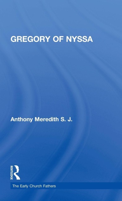 Gregory of Nyssa - Anthony Meredith