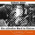 Cover-Bild zum Titel 'Ein stilvoller Mord in Elstree' von 'Gilbert Adair'