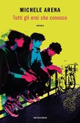 Cover-Bild zum Titel 'Tutti gli eroi che conosco' von 'Michele Arena'