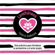Cover-Bild zum Titel 'Lovefulness' von 'Valeria de Botas'