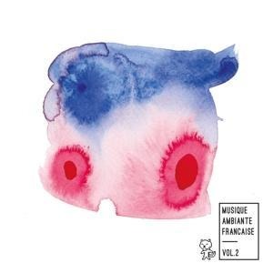 Musique ambiante francaise 2 - Various