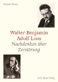 Cover-Bild zum Titel 'Walter Benjamin und Adolf Loos' von 'Dietrich Worbs'
