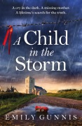 Cover-Bild zum Titel 'A Child in the Storm' von 'Emily Gunnis'