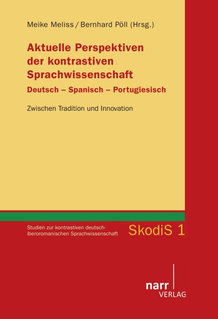 Aktuelle Perspektiven der kontrastiven Sprachwissenschaft Deutsch - Spanisch - Portugiesisch - 