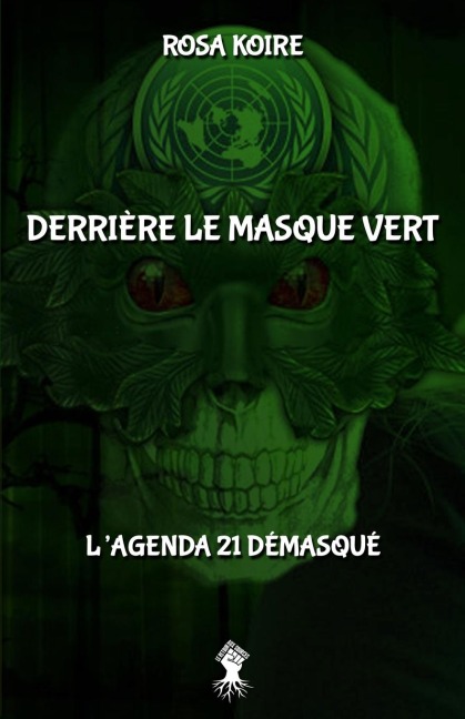 Derrière le masque vert - Rosa Koire